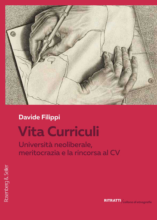 Vita Curriculi. Universit neoliberale, meritocrazia e la rincorsa al CV