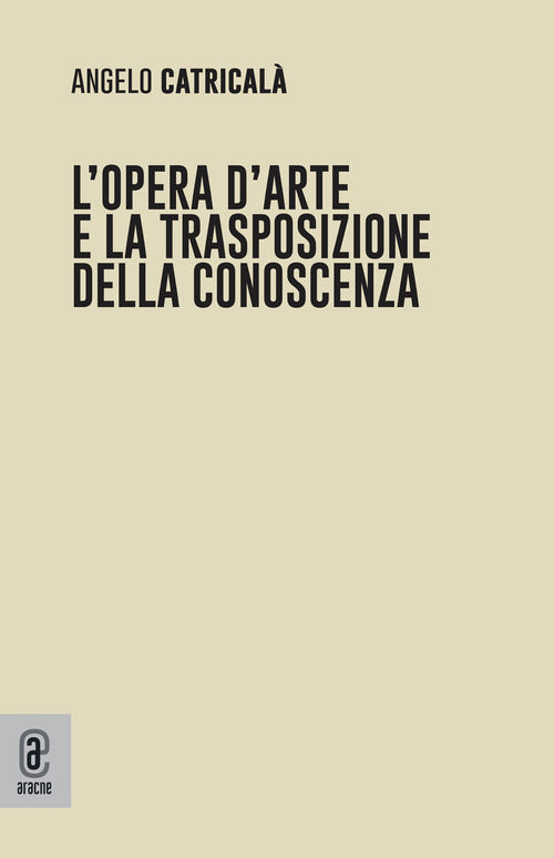 Cover of opera d'arte e la trasposizione della conoscenza