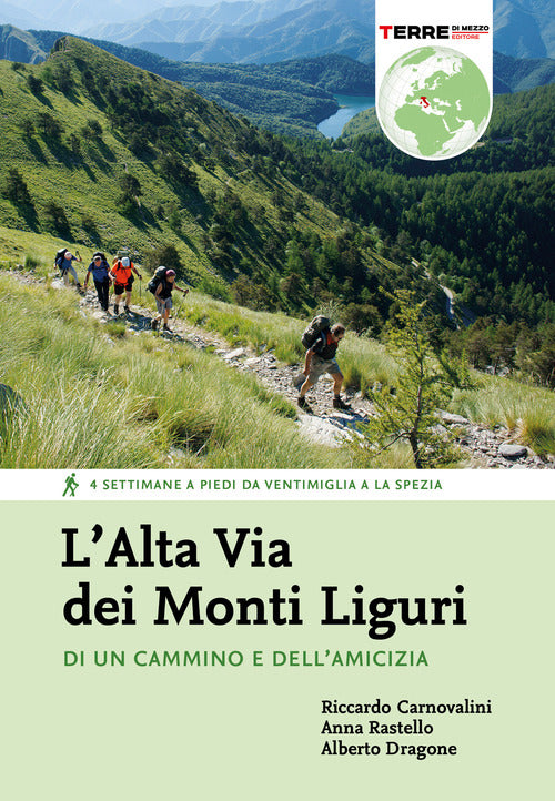 Cover of Alta Via dei Monti Liguri. Di un cammino e dell’amicizia. 4 settimane a piedi da Ventimiglia a La Spezia