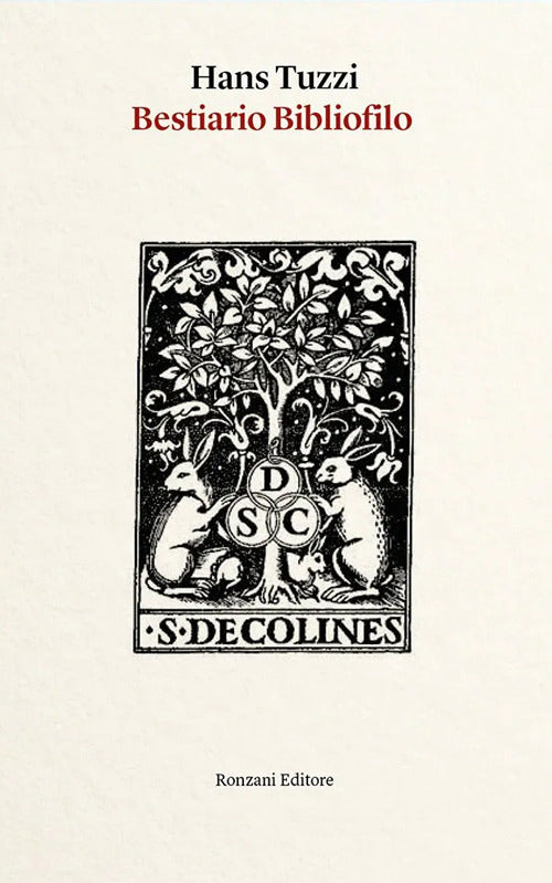 Bestiario bibliofilo. Imprese di animali nelle marche tipografiche dal XV al XVIII secolo (e altro)