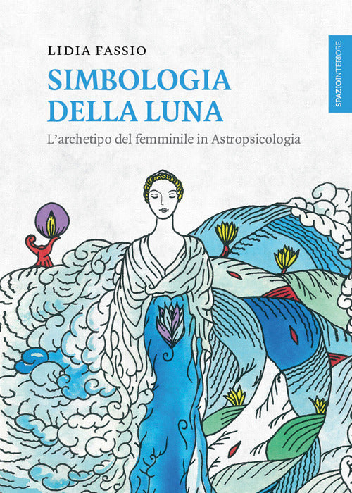 Cover of Simbologia della luna. L'archetipo del femminile in astropsicologia