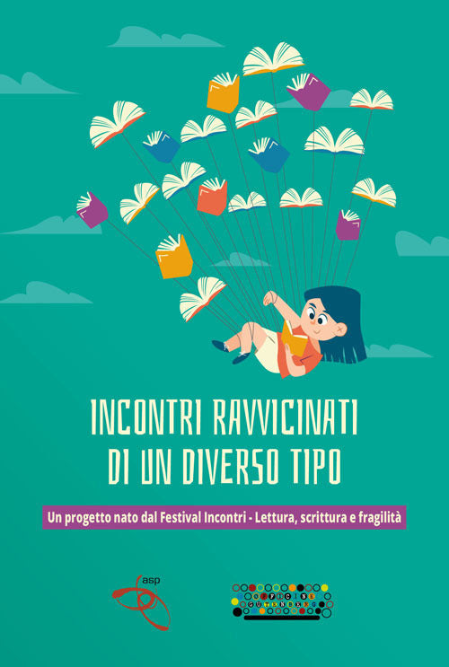 Cover of Incontri ravvicinati di un diverso tipo. Un progetto nato dal Festival Incontri-Lettura, scrittura e fragilità