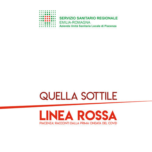 Cover of Quella sottile linea rossa. Piacenza: racconti dalla prima ondata del covid