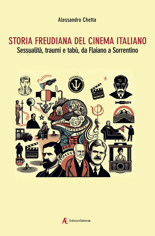 Storia freudiana del cinema italiano. Sessualit, traumi e tab, da Flaiano a Sorrentino