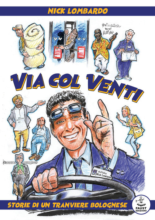 Cover of Via col Venti. Storie di un tranviere bolognese