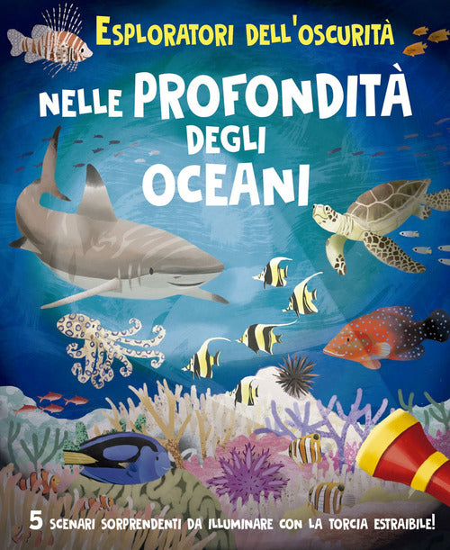 Esploratori dell'oscurit: nelle profondit degli oceani