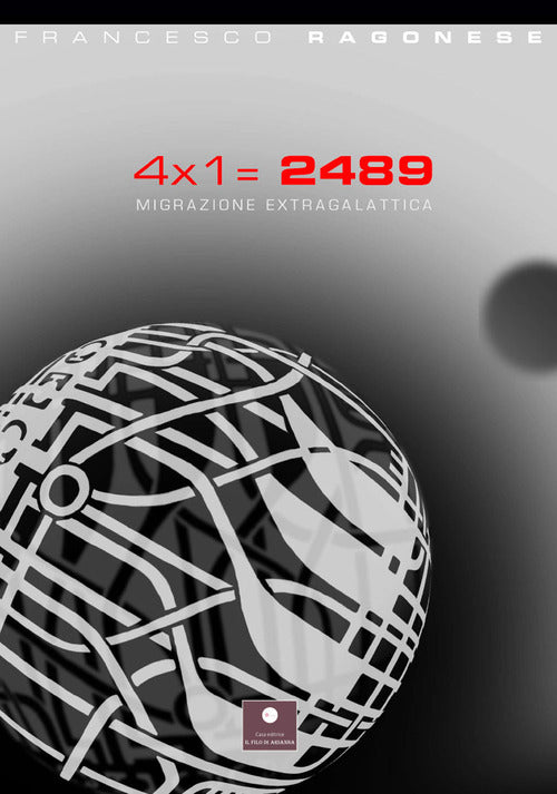 Cover of 4 x 1 = 2489. Migrazione extragalattica