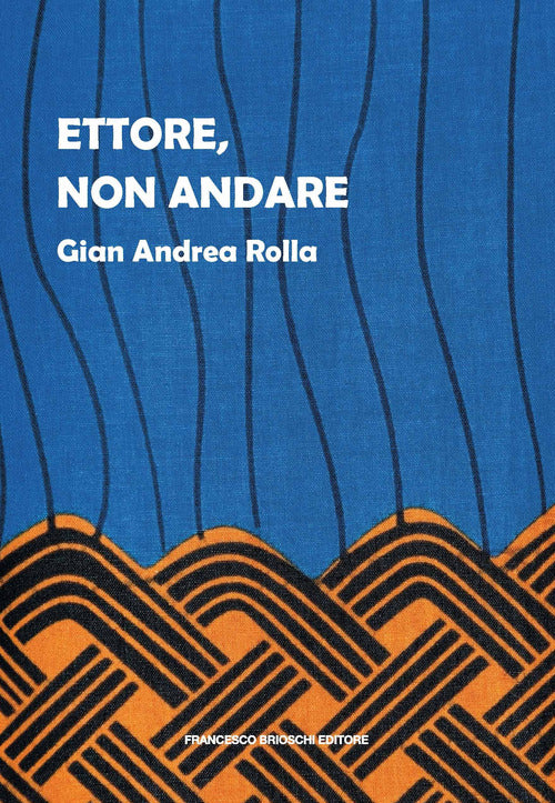 Cover of Ettore, non andare