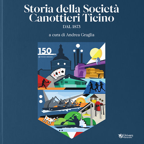 Storie della Societ canottieri Ticino. Dal 1873