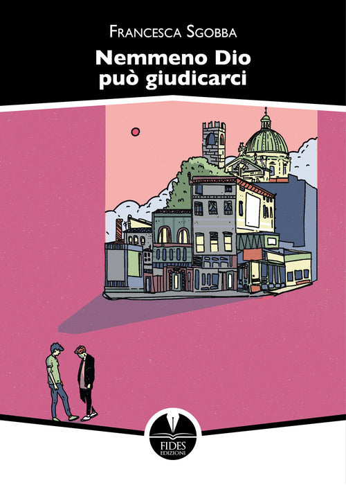 Nemmeno Dio pu giudicarci