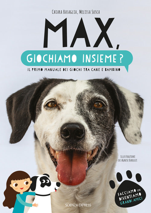 Cover of Max, giochiamo insieme? Il primo manuale dei giochi tra cane e bambino