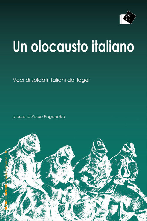 Cover of olocausto italiano. Voci di soldati italiani dai lager