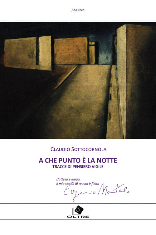A che punto la notte? Tracce di pensiero vigile