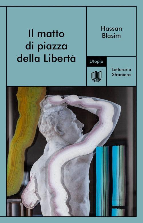 Il matto di piazza della Libert
