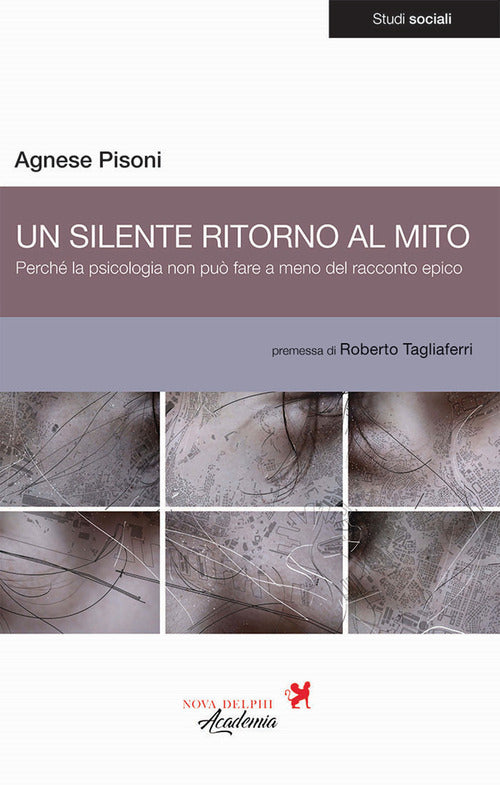 Cover of silente ritorno al mito. Perché la psicologia non può fare a meno del racconto epico