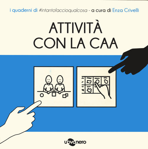 Cover of Attività con CAA. I quaderni di #intantofaccioqualcosa