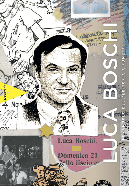 Cover of Luca Boschi: il funambolo dell'editoria a fumetti