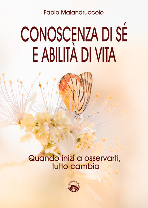 Cover of Conoscenza di sé e abilità di vita. Quando inizi a osservarti, tutto cambia