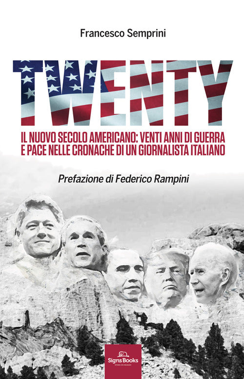 Cover of Twenty. Il nuovo secolo americano: venti anni di guerra e pace nelle cronache di un giornalista italiano