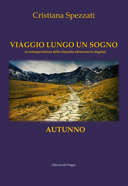 Cover of Viaggio lungo un sogno. Autunno. La consapevolezza della rinascita attraverso le stagioni