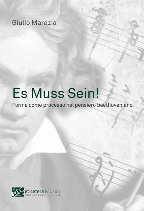 Cover of Es Muss Sein!. Forma come processo nel pensiero beethoveniano