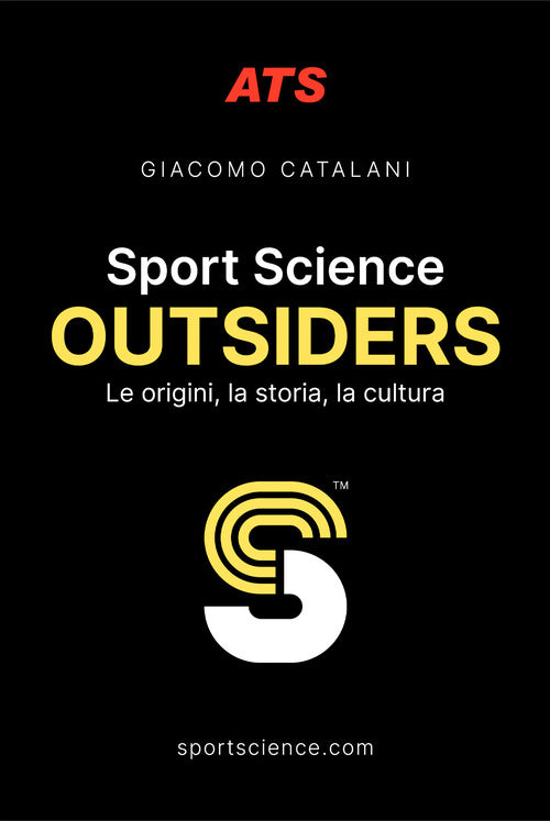 Cover of Sport Science. Outsiders. Le origini, la storia, la cultura