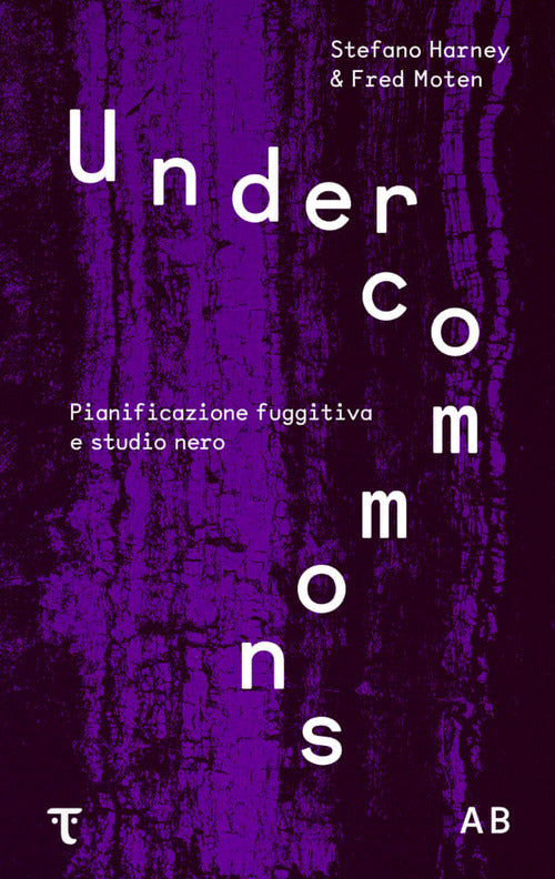 Cover of Undercommons. Pianificazione fuggitiva e studio nero