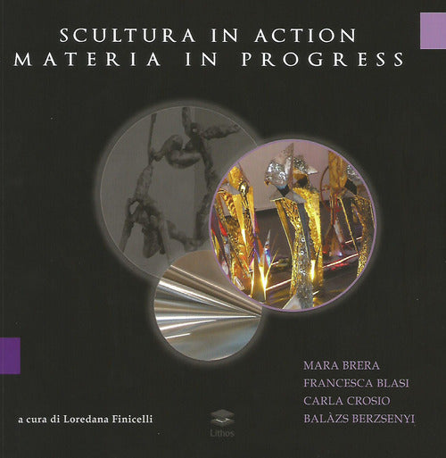 Cover of Scultura in action materia in progress