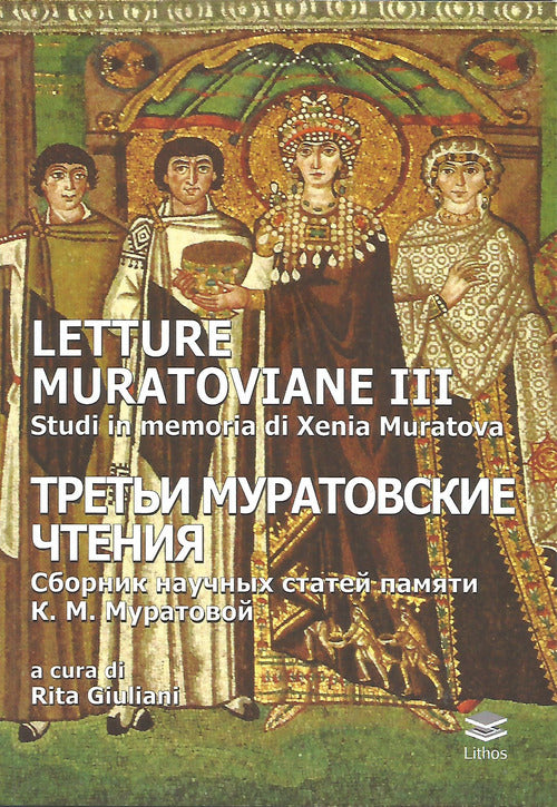 Cover of Letture Muratoviane III Studi in memoria di Xenia Muratova
