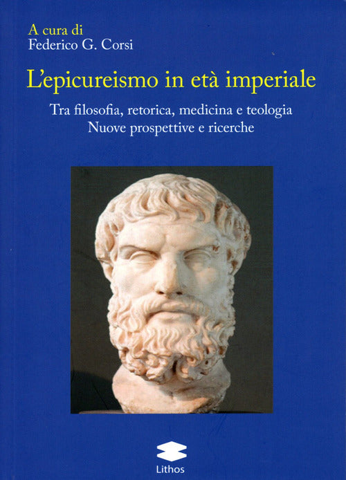 Cover of epicureismo in età imperiale. Tra filosofia, retorica, medicina e teologia. Nuove prospettive e ricerche