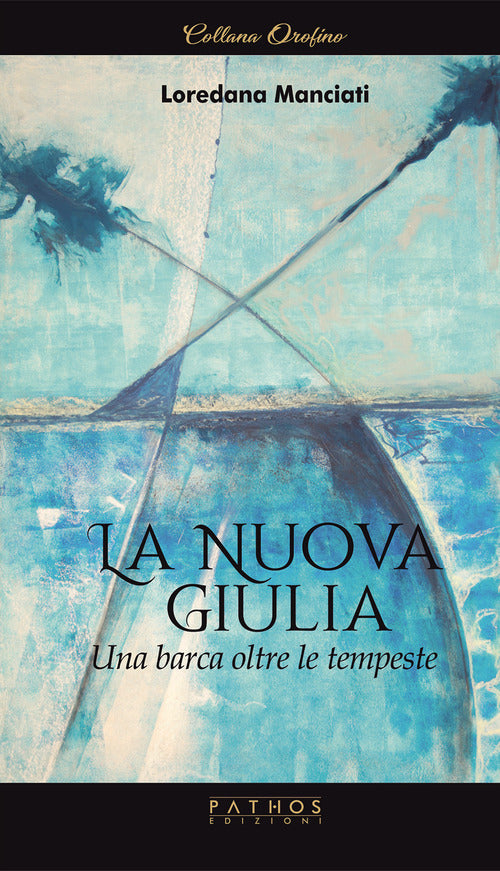 Cover of Nuova Giulia. Una barca oltre le tempeste