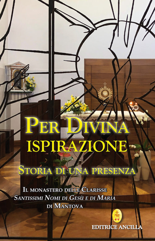 Cover of Per divina ispirazione. Storia di una presenza