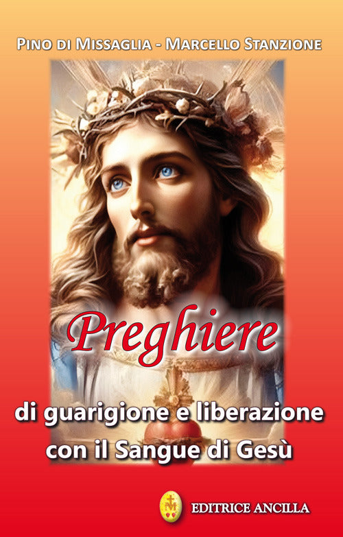 Preghiere di guarigione e liberazione con il sangue di Ges