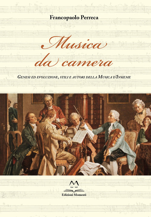 Cover of Musica da camera. Genesi ed evoluzione, stili e autori della musica d’insieme