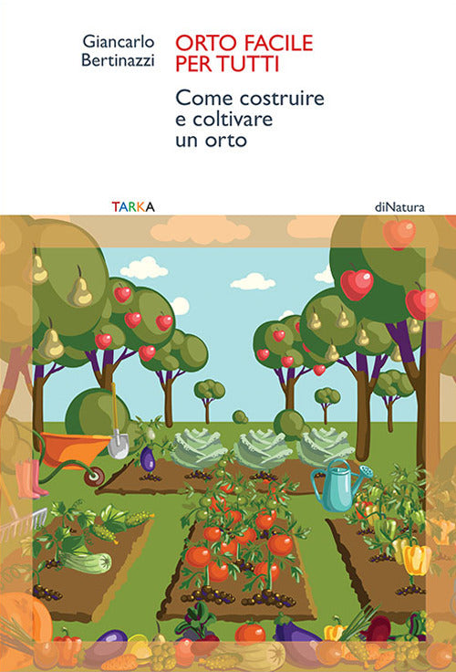 Cover of Orto facile per tutti. Come costruire e coltivare un orto