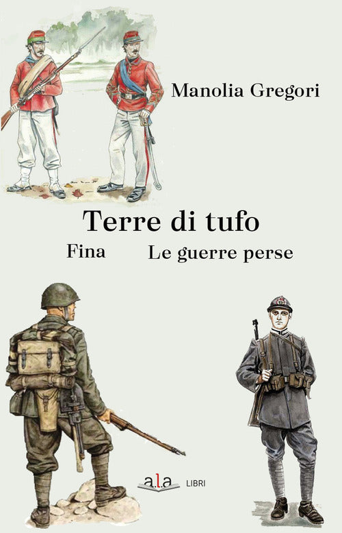 Cover of Terre di tufo. Fina. Le guerre perse