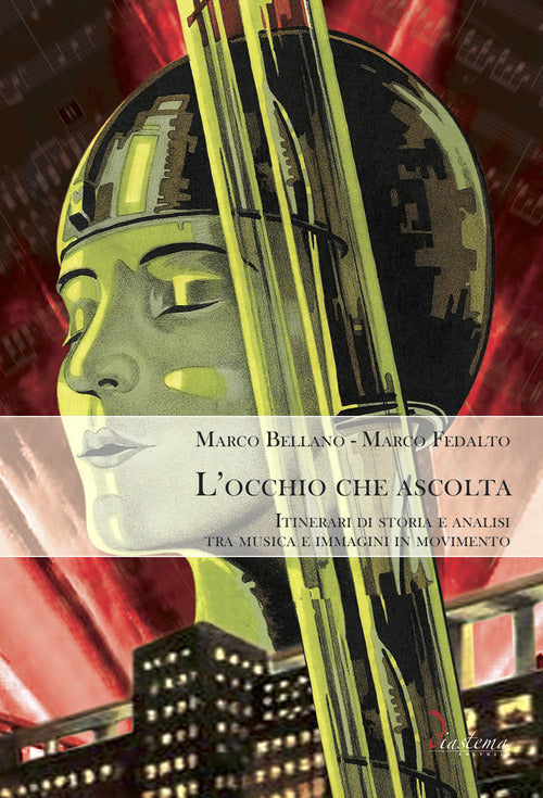 Cover of occhio che ascolta. Itinerari di storia e analisi tra musica e immagini in movimento
