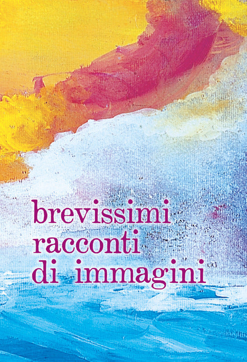 Cover of Brevissimi racconti di immagini