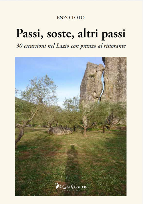 Cover of Passi, soste, altri passi. 30 escursioni nel Lazio con pranzo al ristorante