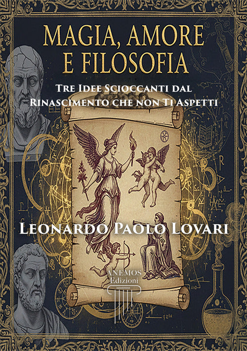 Magia, amore e filosofia: tre idee scioccanti dal Rinascimento che non ti aspetti