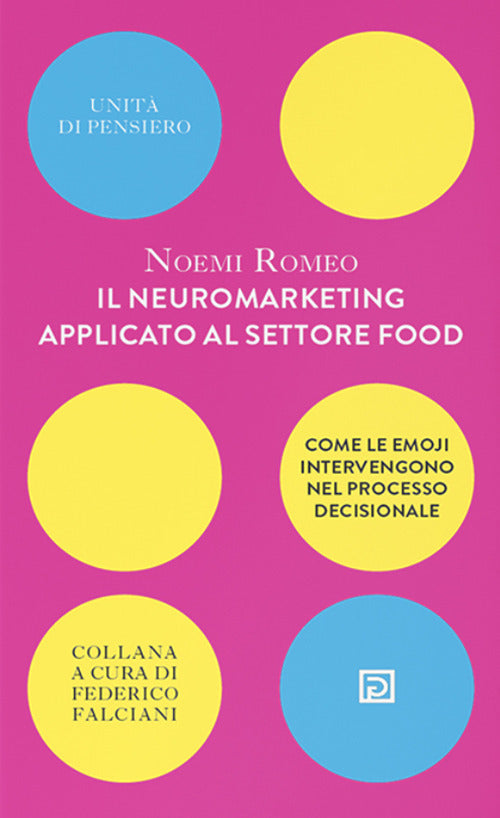 Cover of neuromarketing applicato al settore food. Come le emoji intervengono nel processo decisionale
