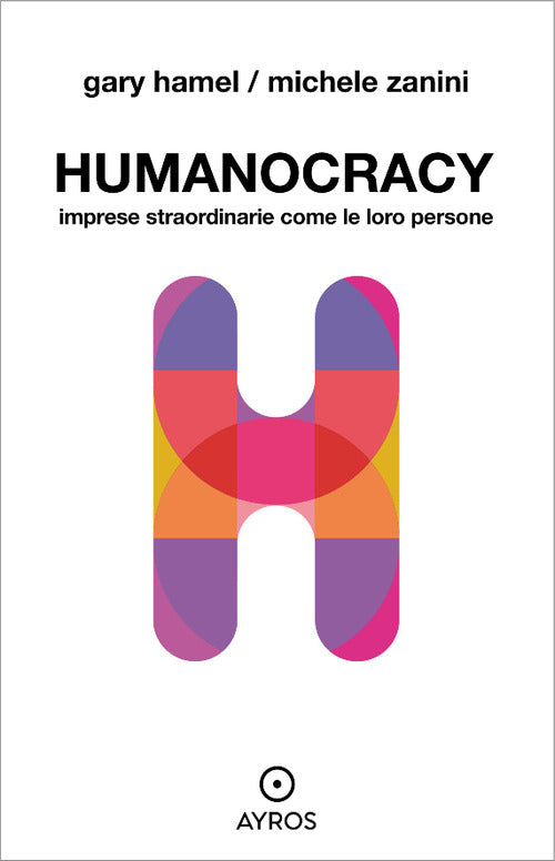 Cover of Humanocracy. Imprese straordinarie come le loro persone