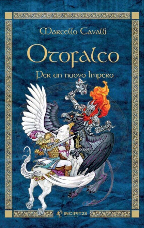 Otofalco. Per un nuovo impero