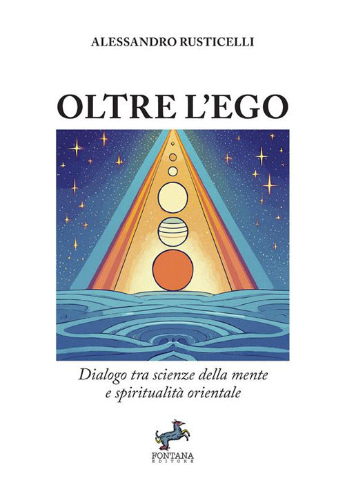 Oltre l'ego. Dialogo tra scienze della mente e spiritualit orientale