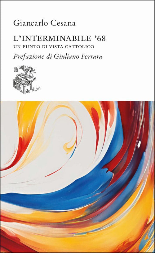L'interminabile '68. Un punto di vista cattolico