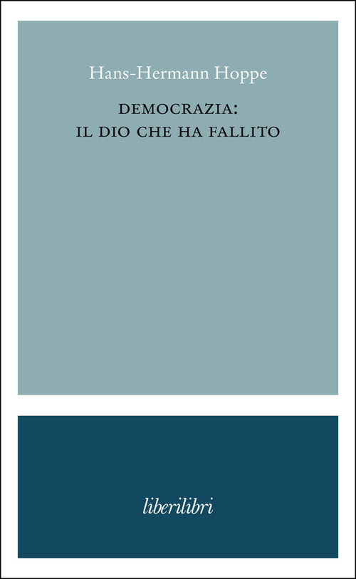 Democrazia: il dio che ha fallito