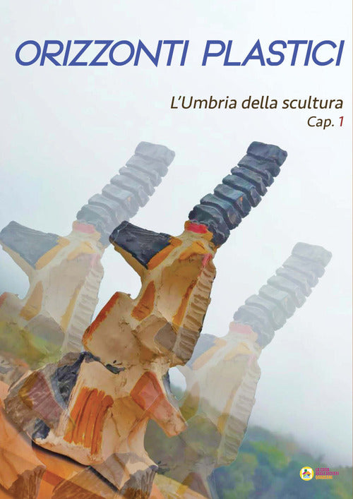 Cover of Orizzonti plastici. L'Umbria della scultura. Cap. 1