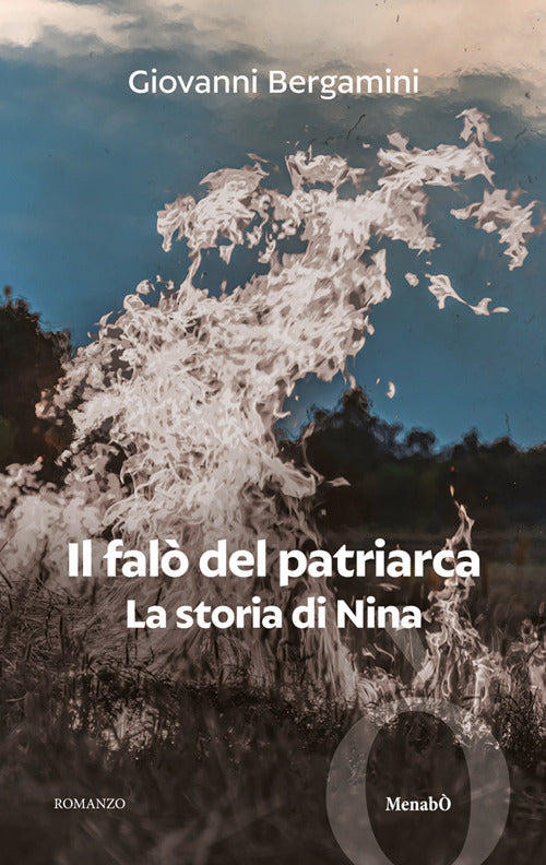 Il fal del Patriarca. La storia di Nina