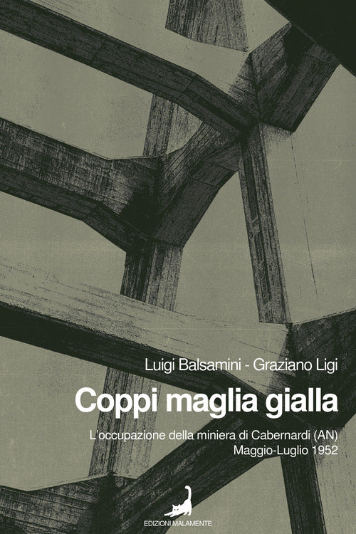 Cover of Coppi maglia gialla. L'occupazione della miniera di Cabernardi (AN), maggio-luglio 1952
