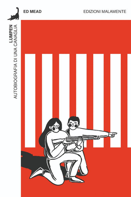 Lumpen. Autobiografia di una canaglia